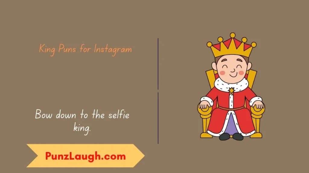 King Puns for Instagram