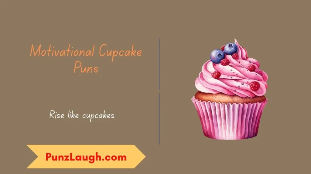 Motivational Cupcake Puns