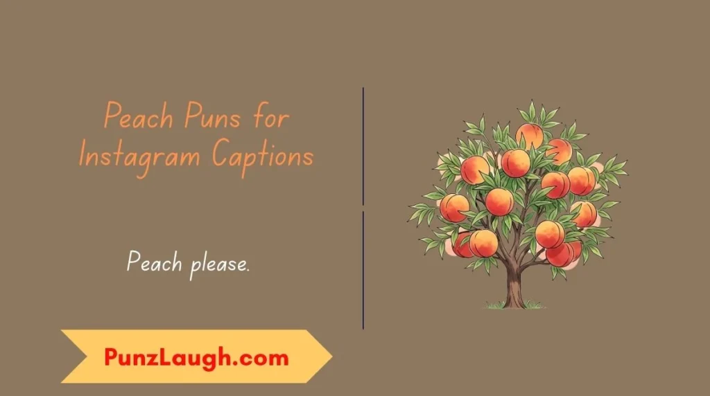 Peach Puns for Instagram Captions
