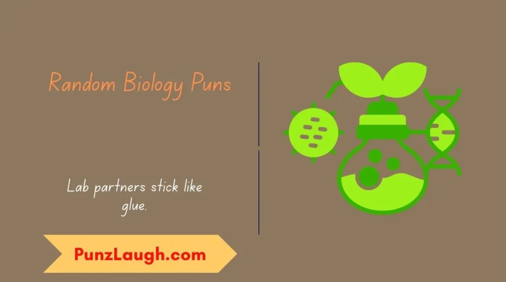 Random Biology Puns