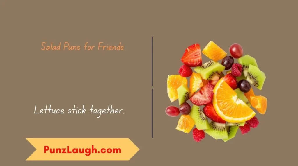 Salad Puns for Friends