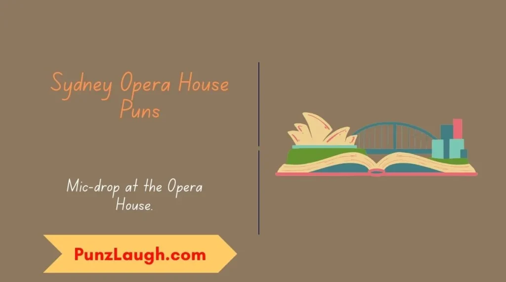 Sydney Opera House Puns