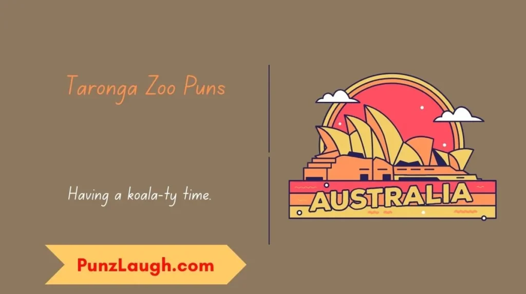 Taronga Zoo Puns