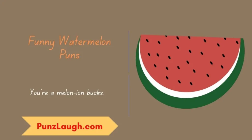 Funny Watermelon Puns