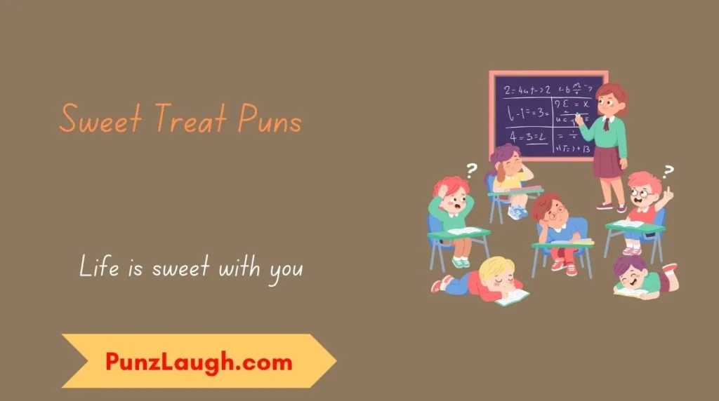 Sweet Treat Puns