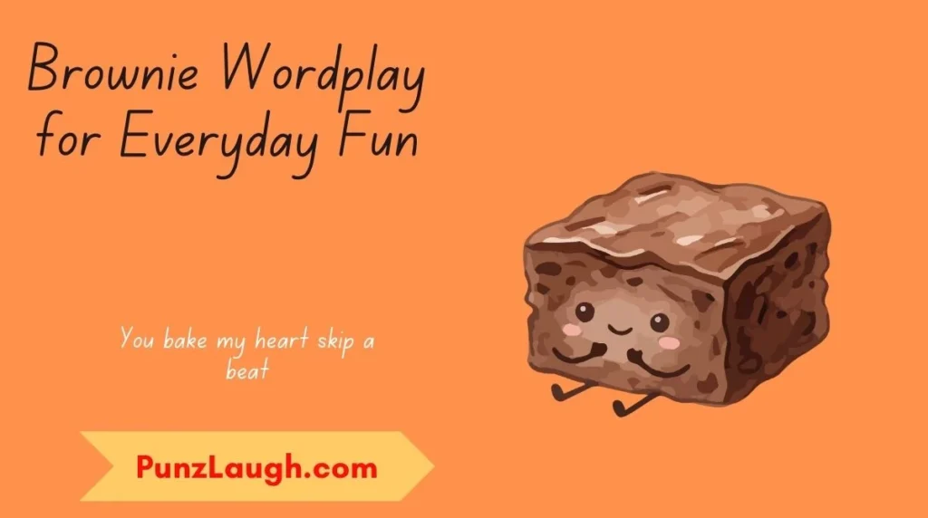 Brownie Wordplay for Everyday Fun