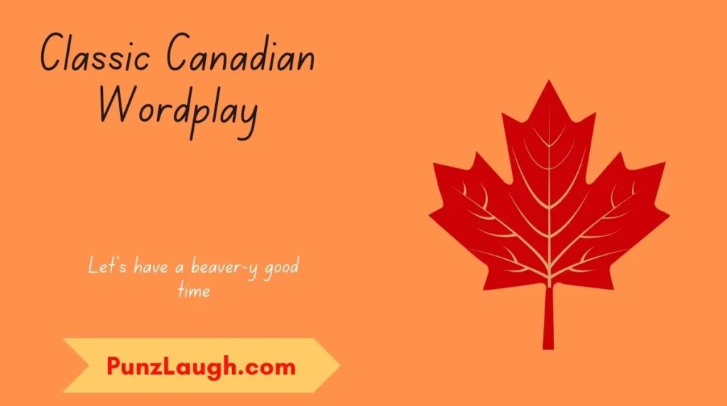 Classic Canadian Wordplay