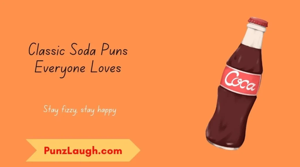 Classic Soda Puns Everyone Loves