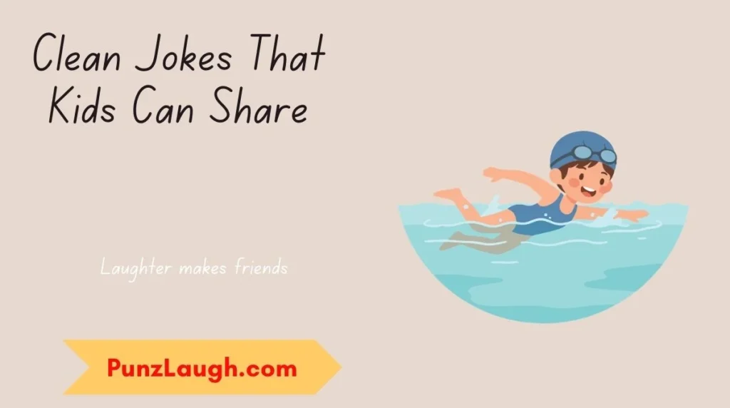 Clean Jokes That Kids Can Share