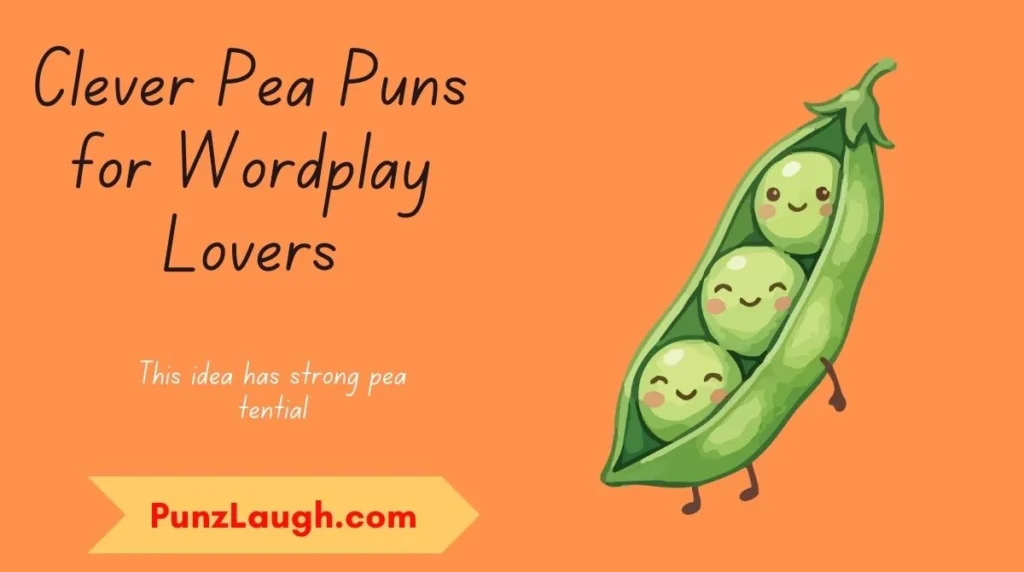 Clever Pea Puns for Wordplay Lovers