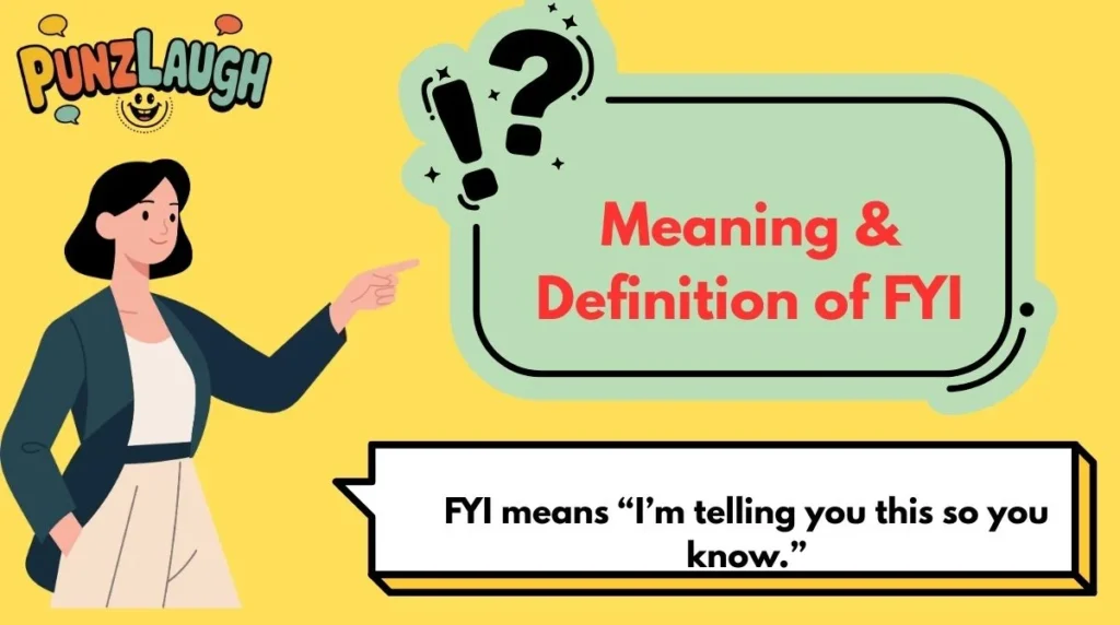 Meaning & Definition of FYI
