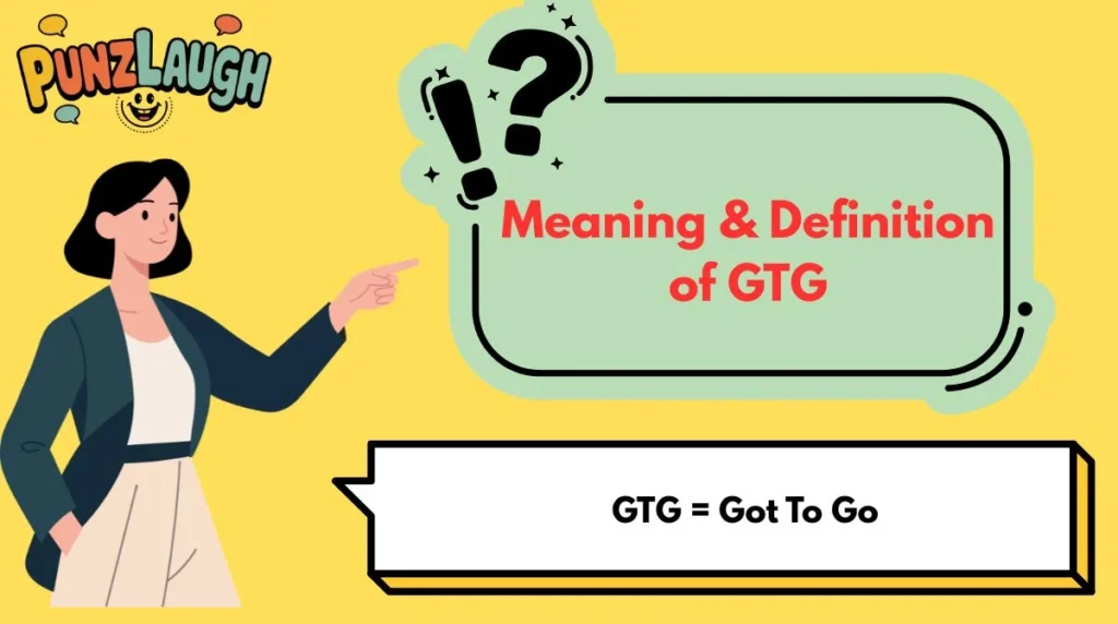 Meaning & Definition of GTG