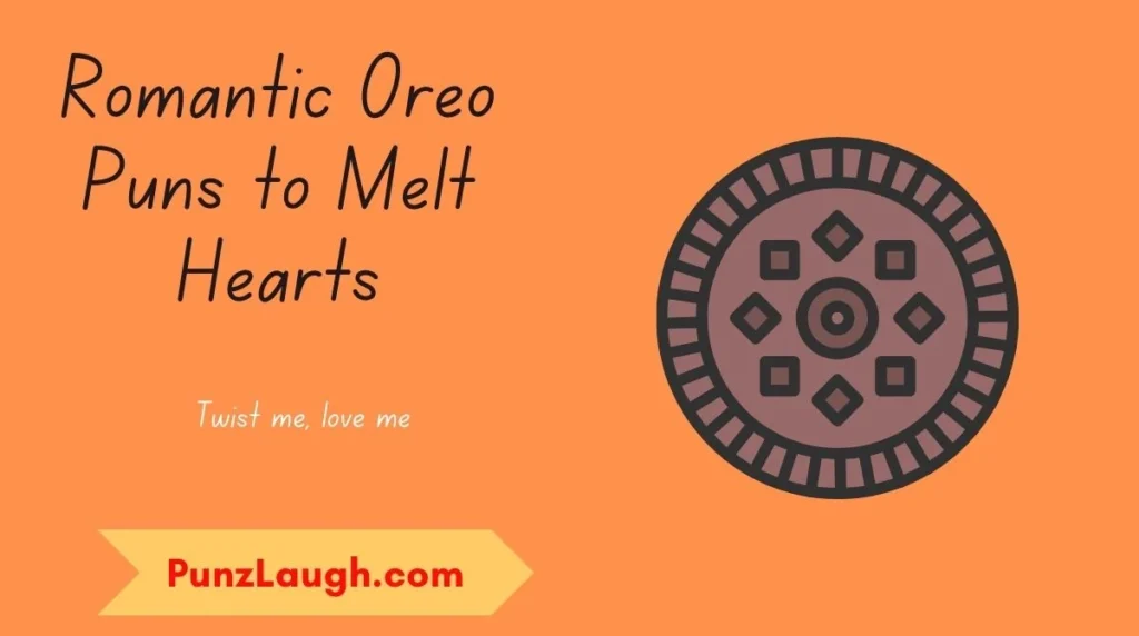 Romantic Oreo Puns to Melt Hearts