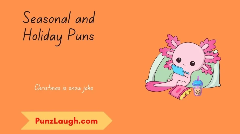 Seasonal and Holiday Puns