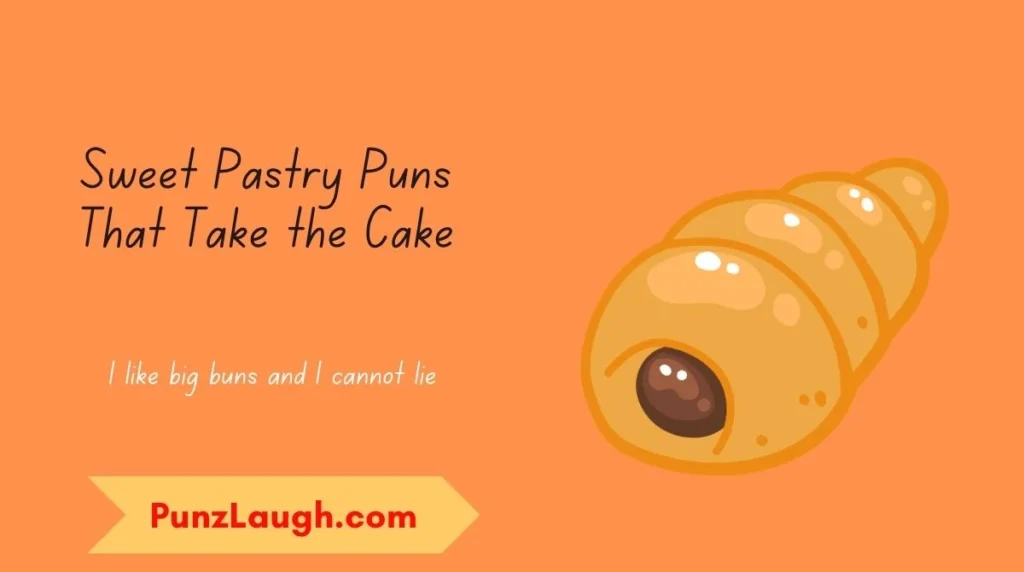 Sweet Pastry Puns That Take the Cake