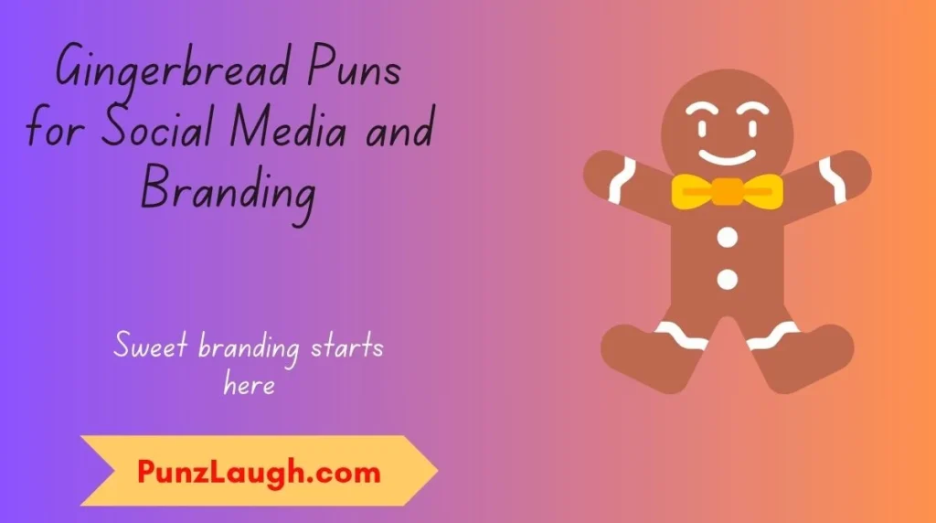 Gingerbread Puns for Social Media and Branding