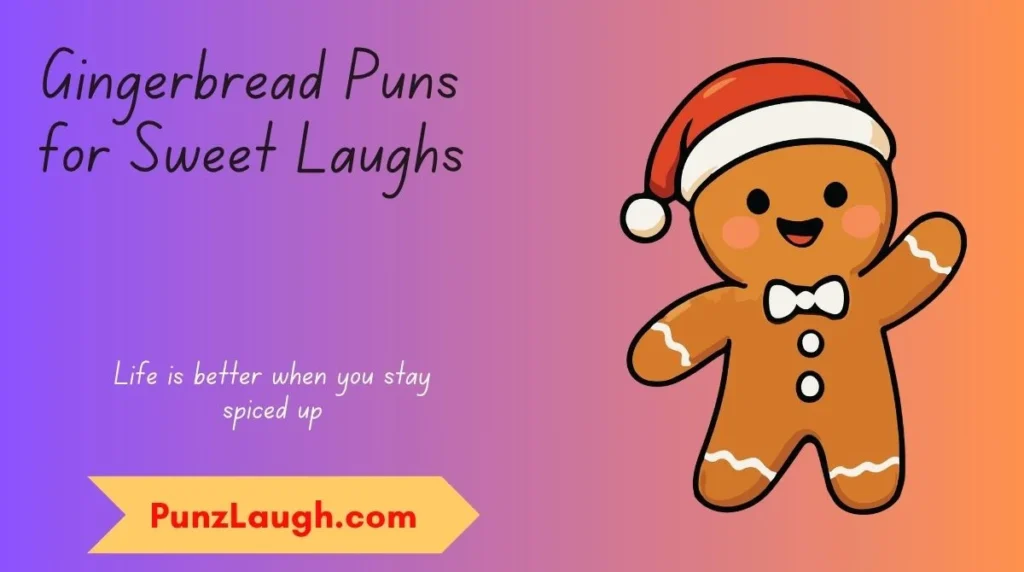 Gingerbread Puns for Sweet Laughs