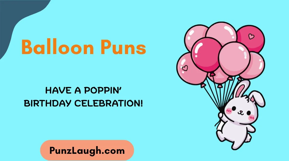 Balloon Puns