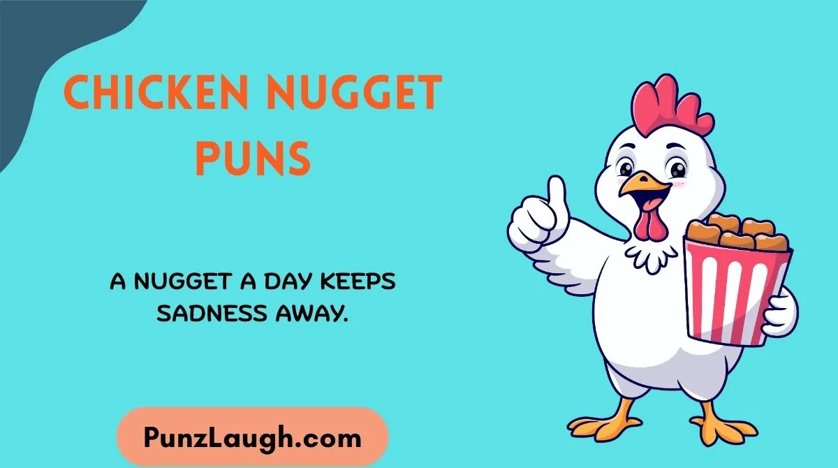 Chicken Nugget Puns