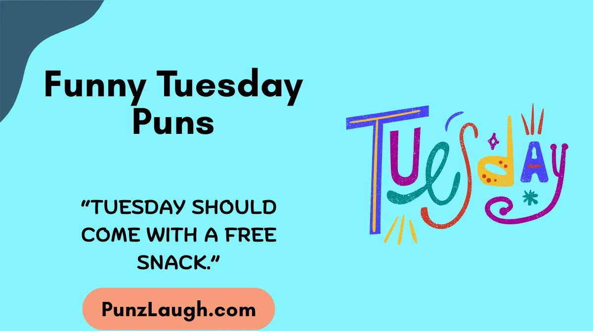 Funny Tuesday Puns