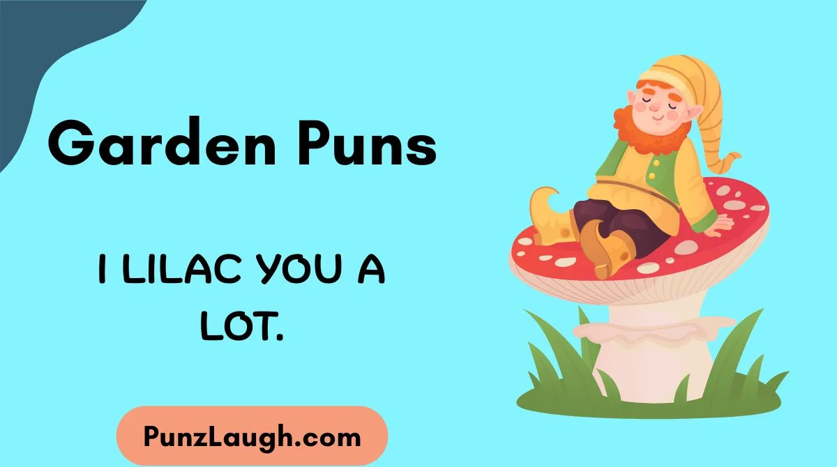 Garden Puns