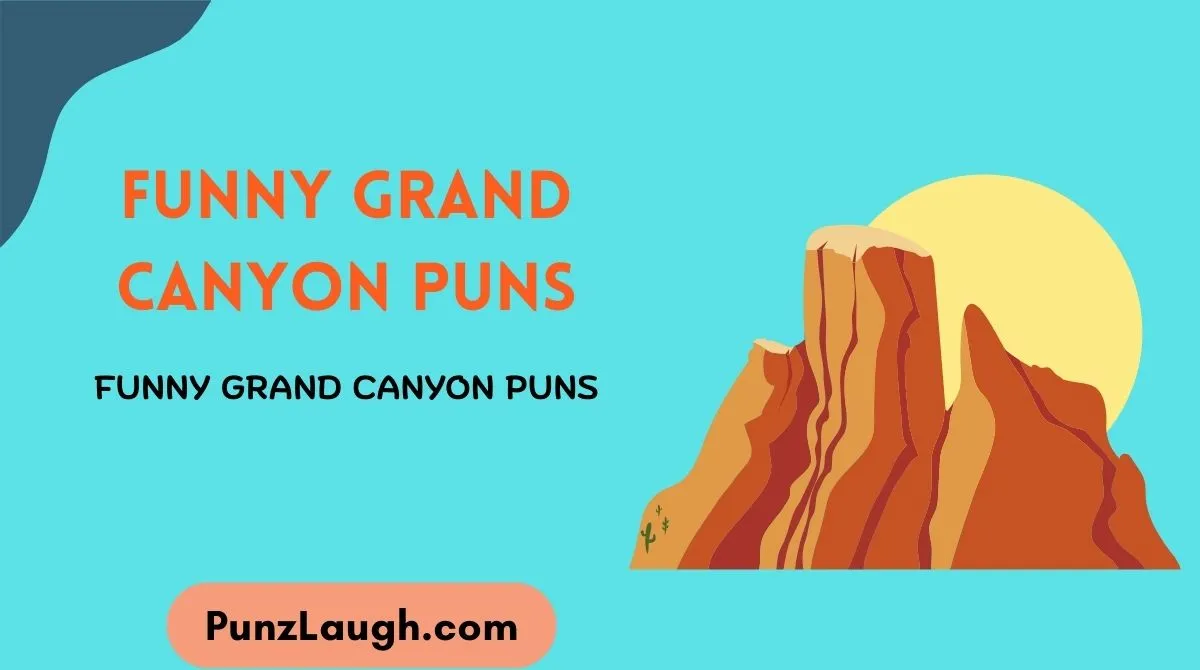 Grand Canyon Puns