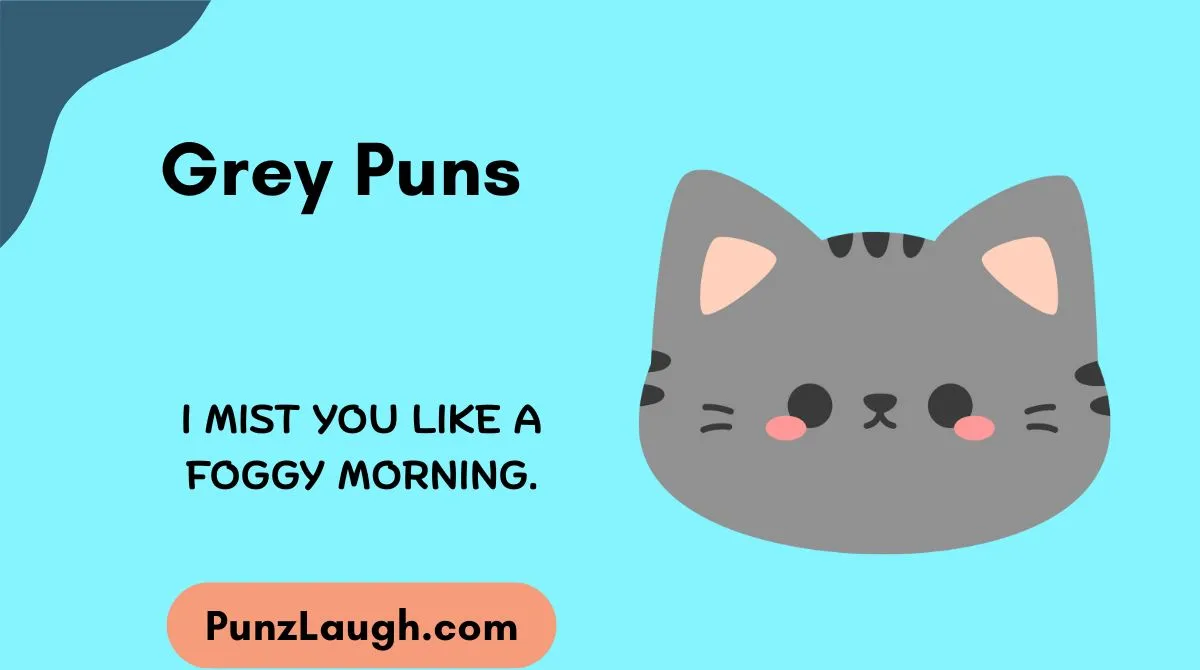 Grey Puns