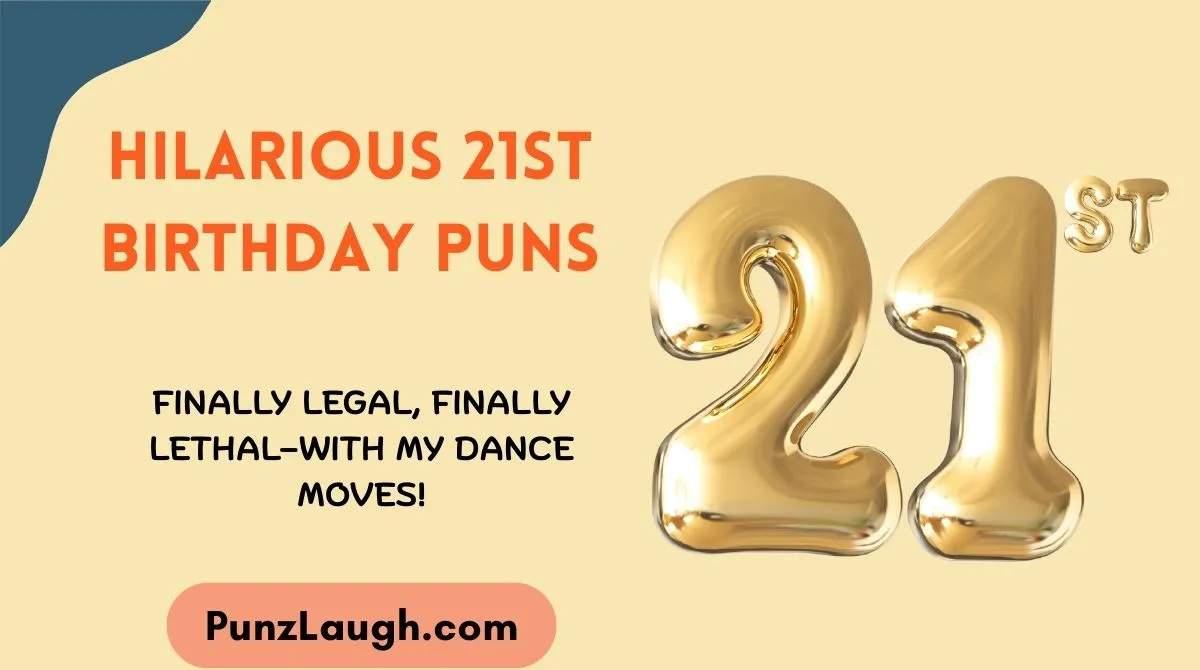 Hilarious 21st Birthday Puns