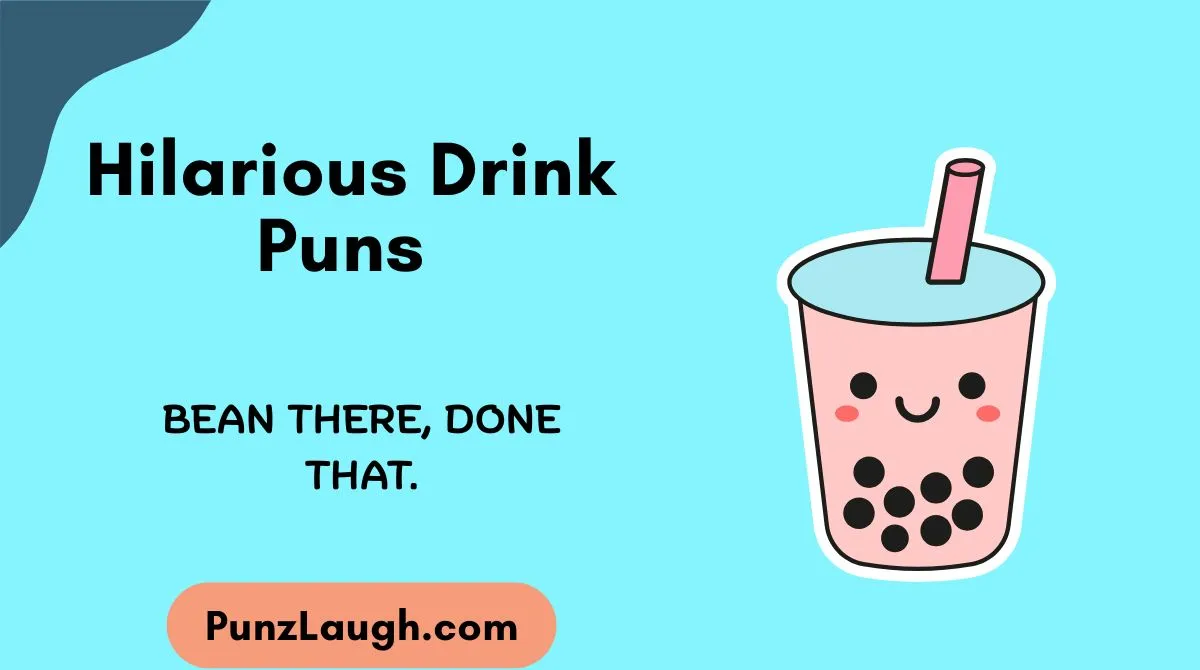 Hilarious Drink Puns