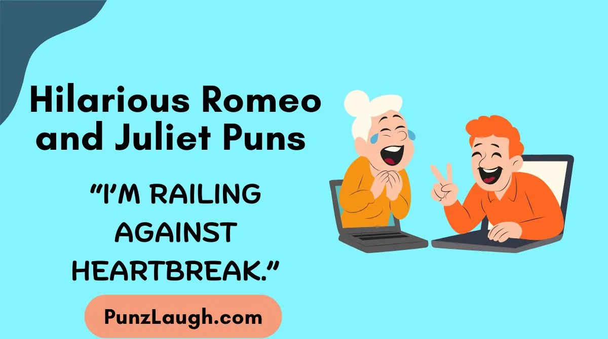 Hilarious Romeo and Juliet Puns