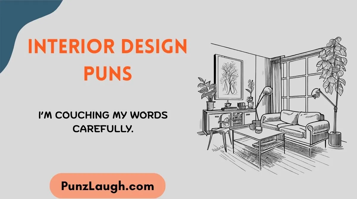Interior Design Puns