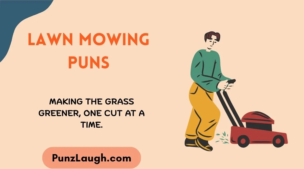 Lawn Mowing Puns