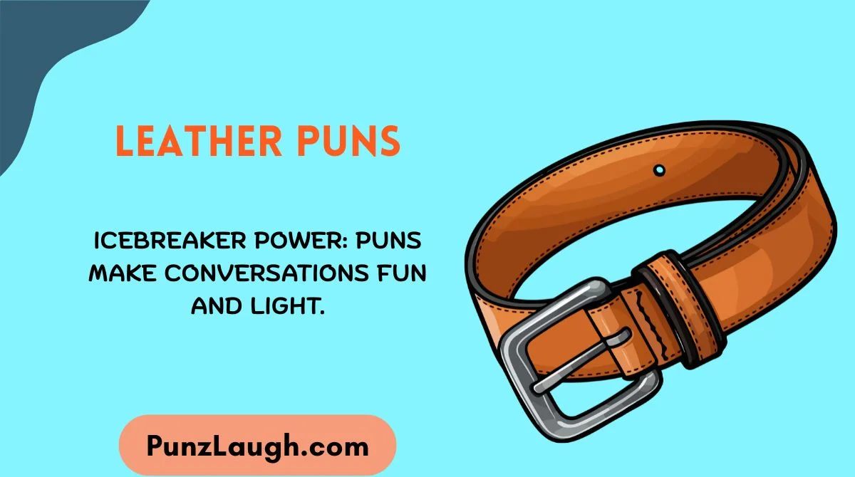 Leather Puns