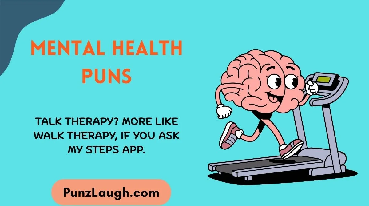 Mental Health Puns