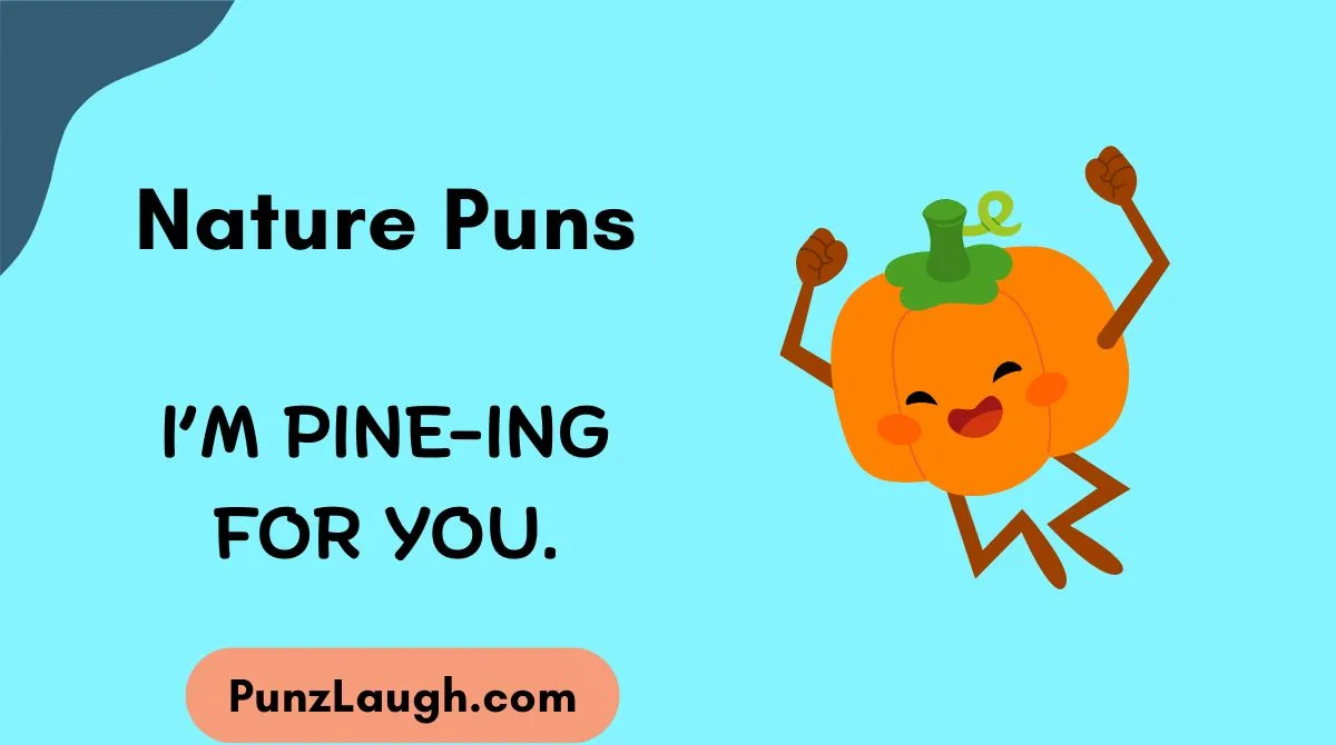 Nature Puns