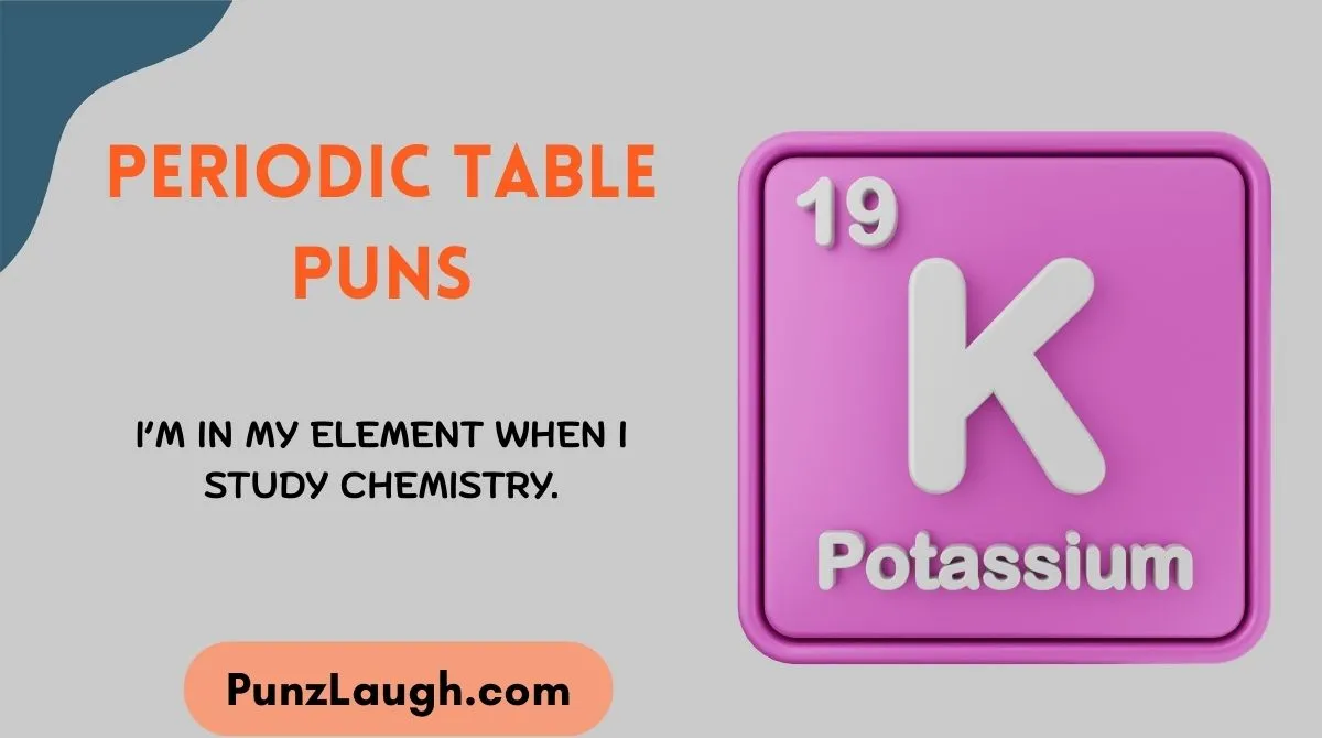 Periodic Table Puns
