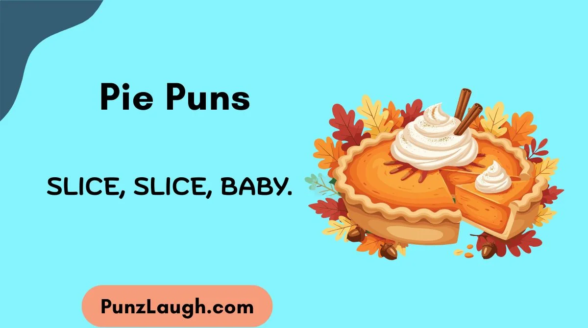 Pie Puns