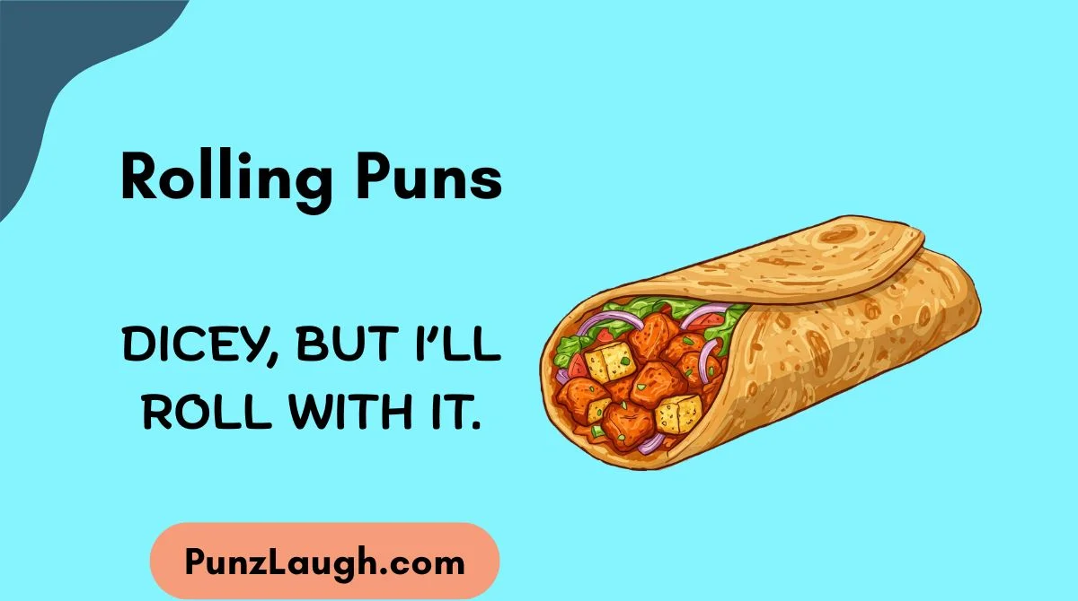 Rolling Puns