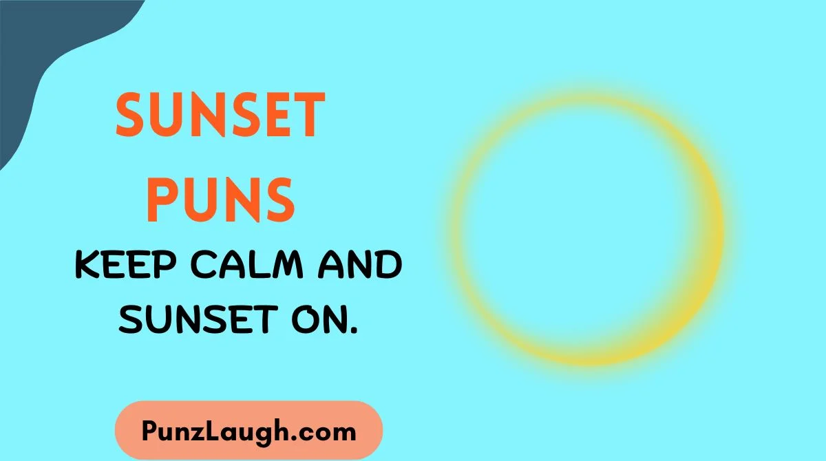 Sunset Puns