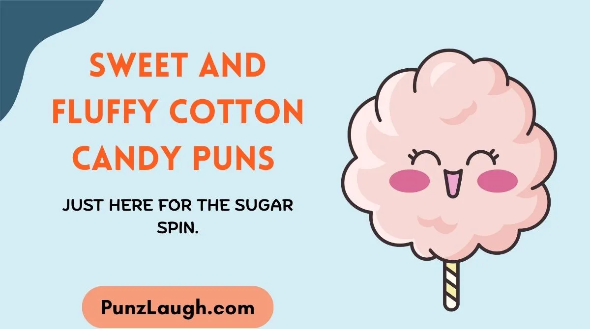 Sweet and Fluffy Cotton Candy Puns