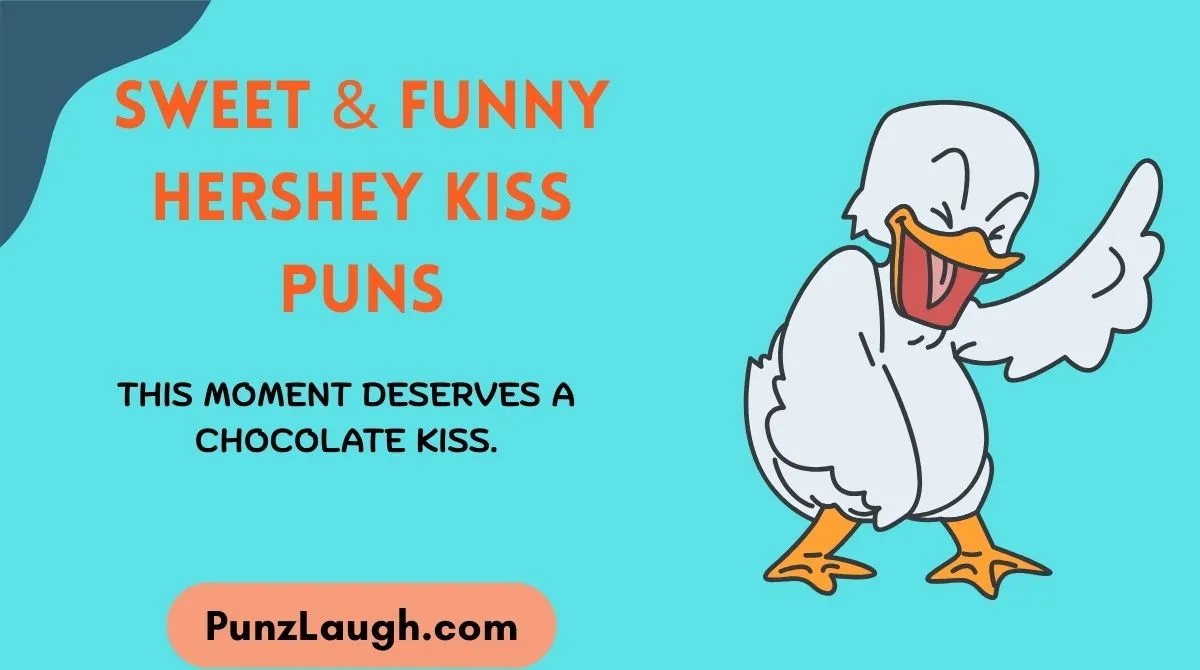 Sweet & Funny Hershey Kiss Puns