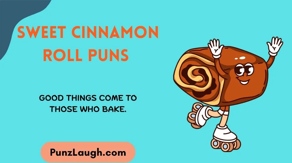 Sweet Cinnamon Roll Puns