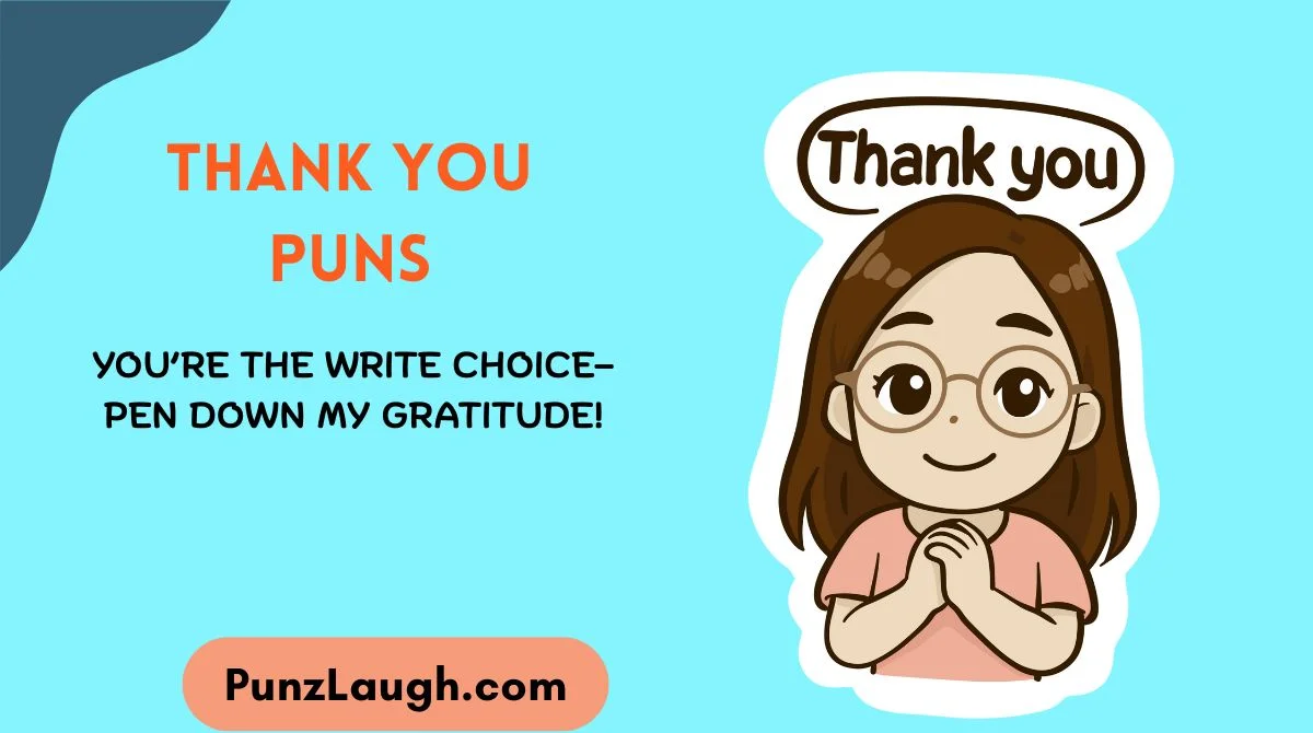 Thank You Puns