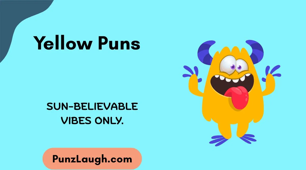 Yellow Puns