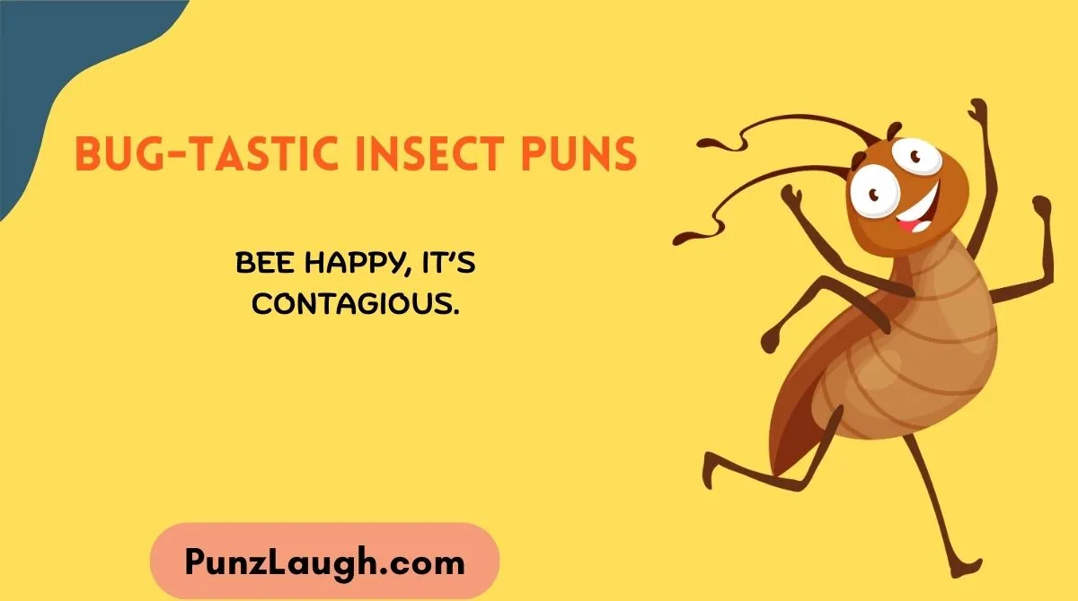 Bug-tastic Insect Puns