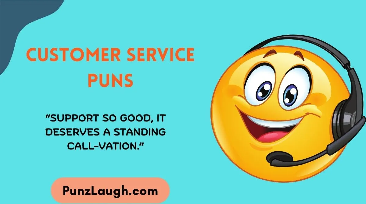 Customer Service Puns