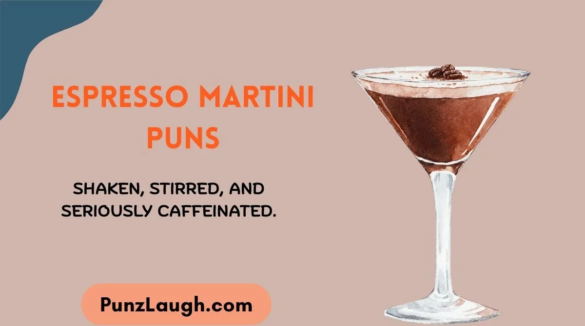 Espresso Martini Puns