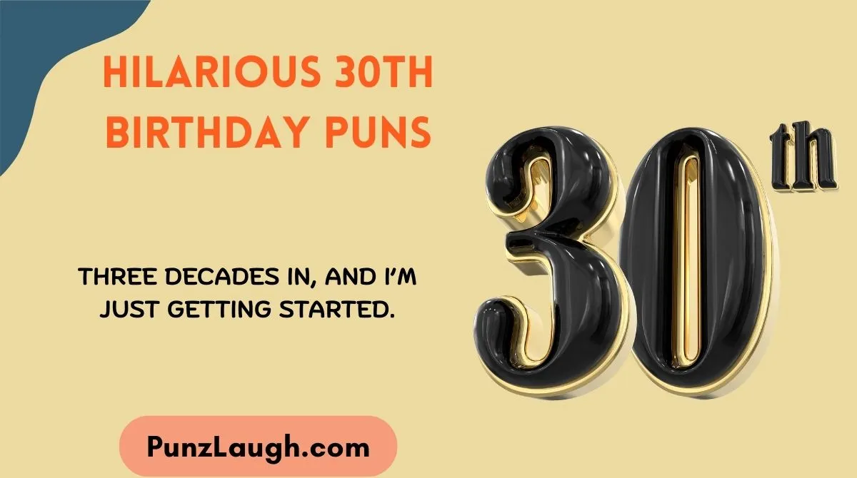 Hilarious 30th Birthday Puns