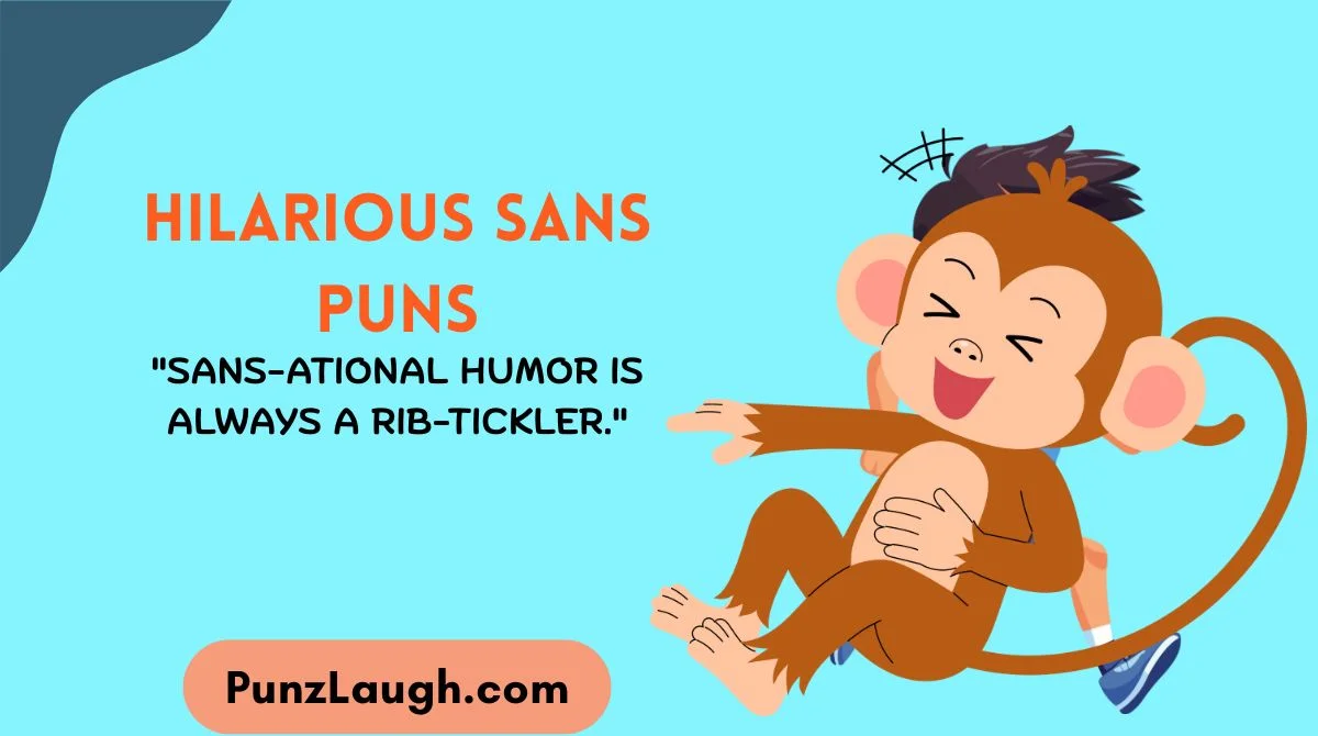 Hilarious Sans Puns