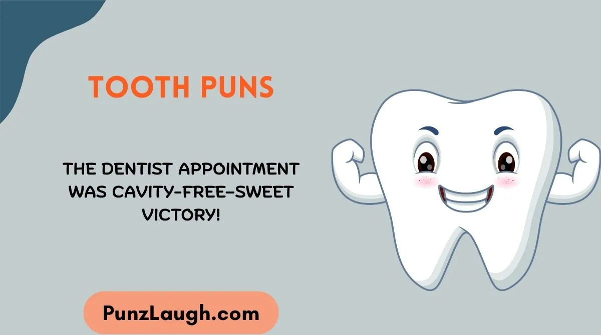 Tooth Puns